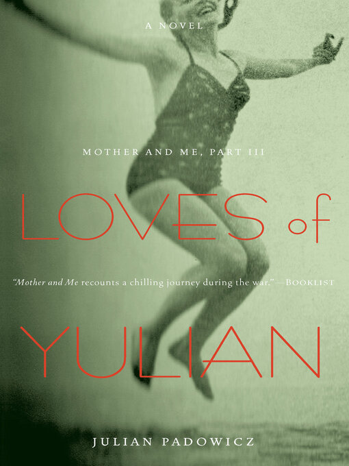 Title details for Loves of Yulian by Julian Padowicz - Available